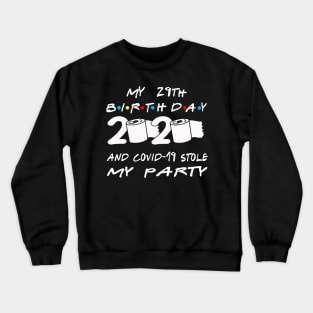 29th Birthday Quarantine Crewneck Sweatshirt